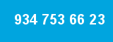 934 753 66 23